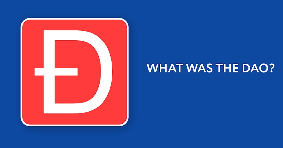 What Was the DAO?