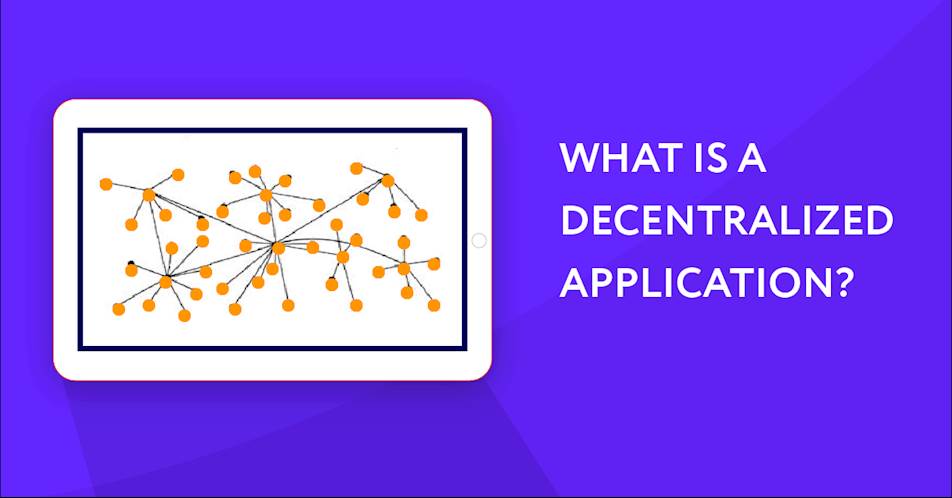 What is a Decentralized Application?