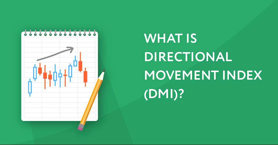 What is Directional Movement Index (DMI)?