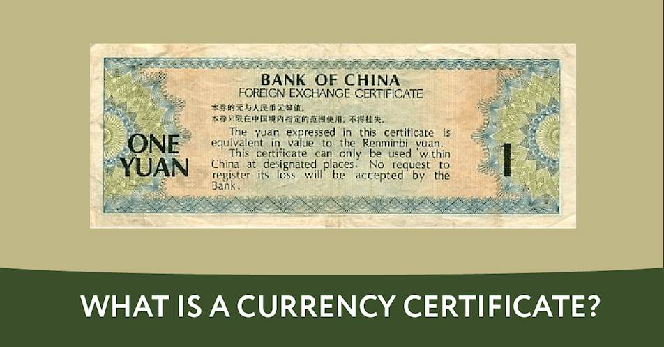 What is a currency certificate?