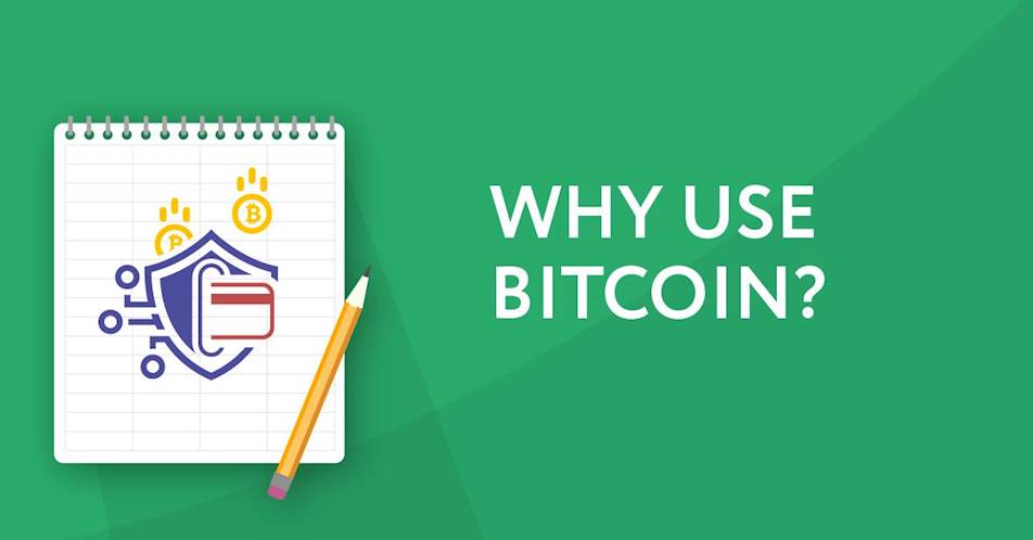 Why Use Bitcoin?