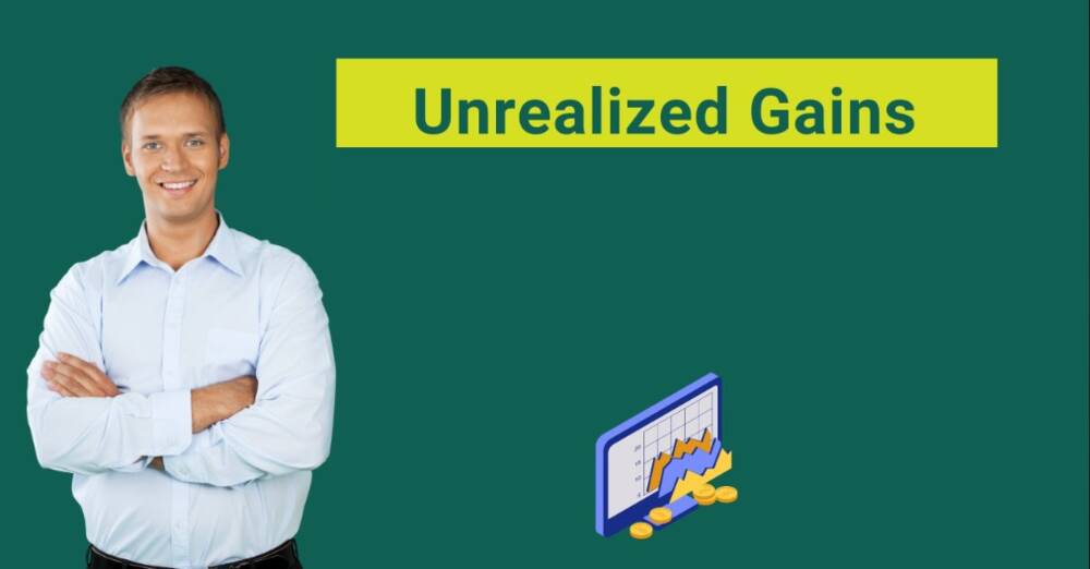 What is an Unrealized Gain?