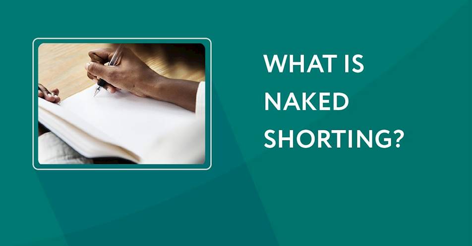 What is naked shorting?