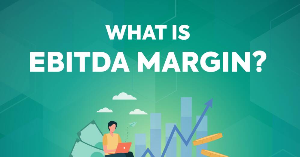 What Is EBITDA Margin?