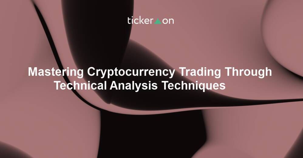 Mastering Cryptocurrency Trading Through Technical Analysis Techniques