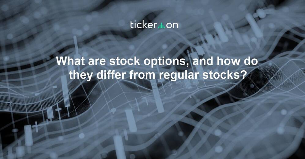 What are stock options, and how do they differ from regular stocks?