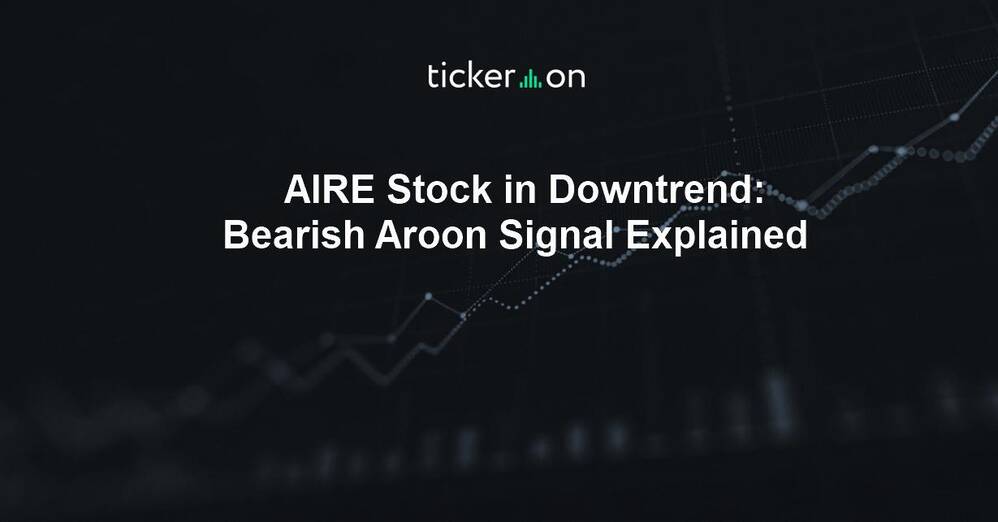 reAlpha Tech (AIRE, $0.33) Aroon Indicator Signals Downtrend on June 23, 2025: Market Insights and Trading Strategies