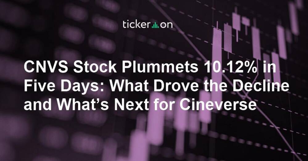 CNVS Stock Plummets 10.12% in Five Days: What Drove the Decline and What’s Next for Cineverse Corp?