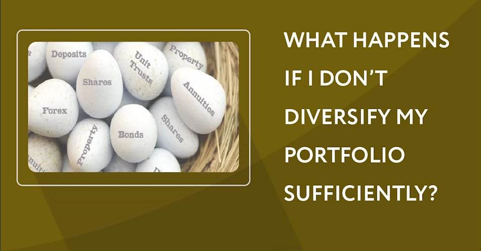 What happens if I don’t diversify my portfolio sufficiently?