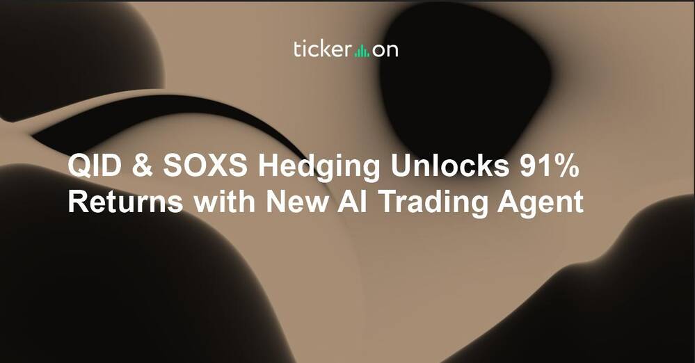 QID & SOXS Hedging Unlocks 91% Returns with New AI Trading Agent