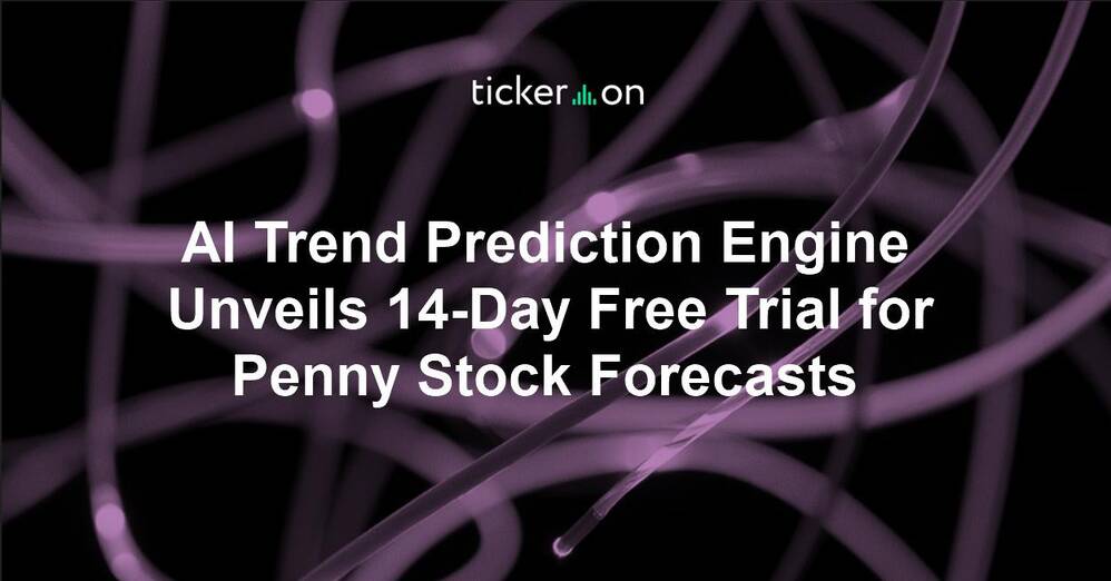 AI Trend Prediction Engine Unveils 14-Day Free Trial for Penny Stock Forecasts