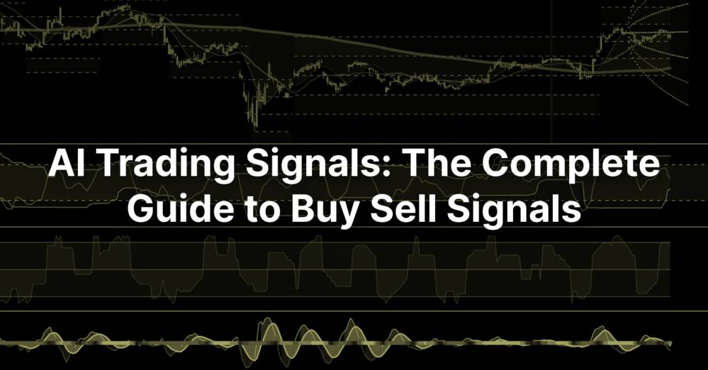 AI Trading Signals: The Complete Guide to Buy Sell Signals Powered by Machine Learning
