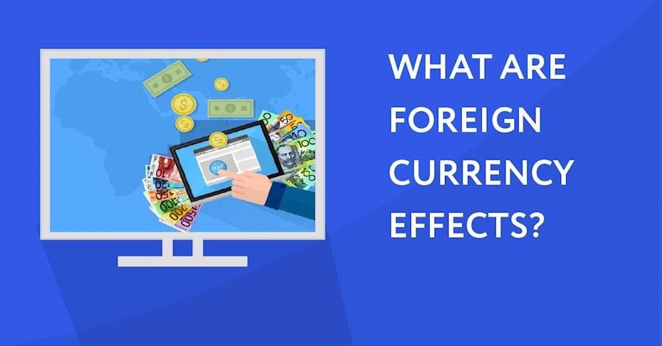 What are foreign currency effects?