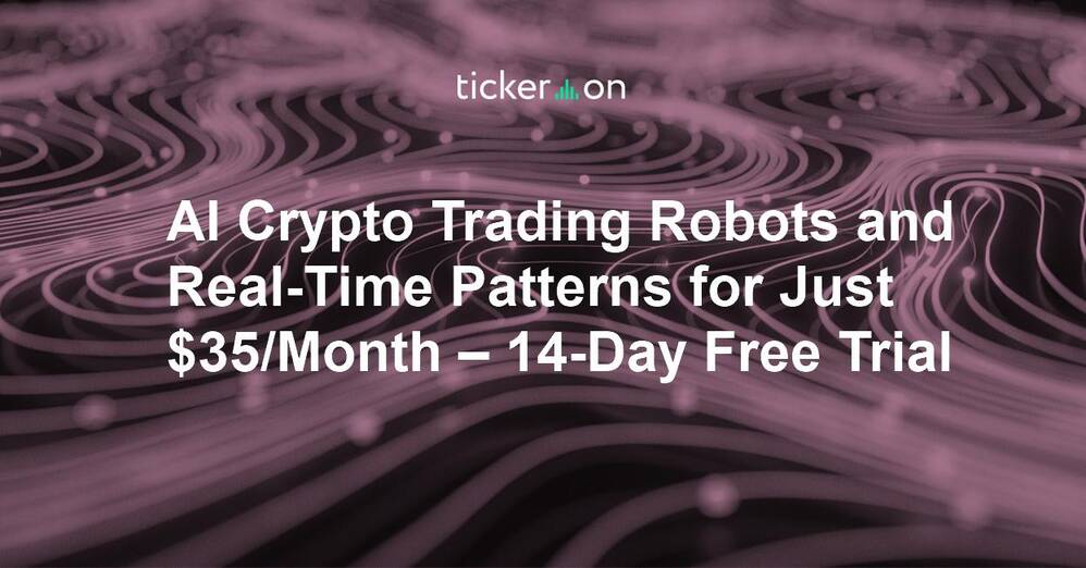 AI Crypto Trading Robots and Real-Time Patterns for Just $35/Month – 14-Day Free Trial Available