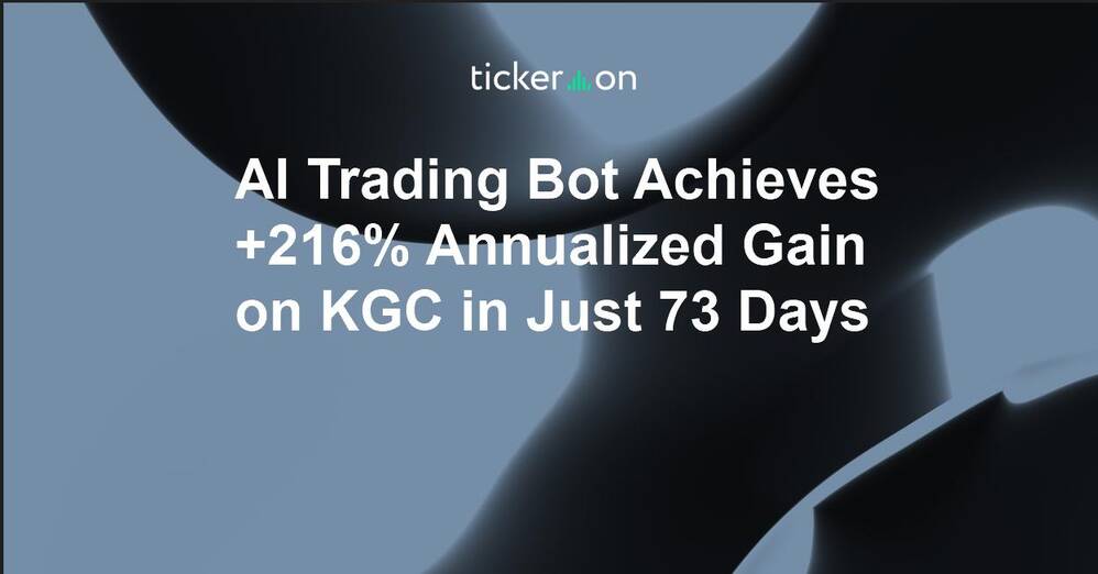 AI Trading Bot Achieves +216% Annualized Gain on KGC in Just 73 Days