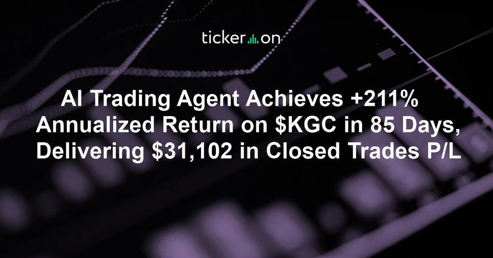 AI Trading Agent Achieves +211% Annualized Return on $KGC in 85 Days, Delivering $31,102 in Closed Trades P/L