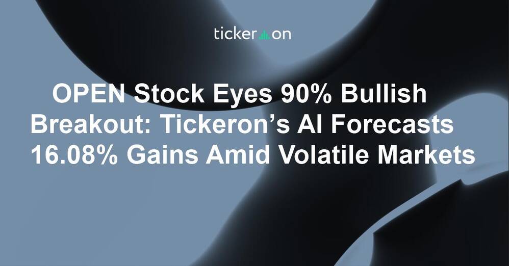 OPEN Stock Eyes 90% Bullish Breakout: Tickeron’s AI Forecasts 16.08% Gains Amid Volatile Markets