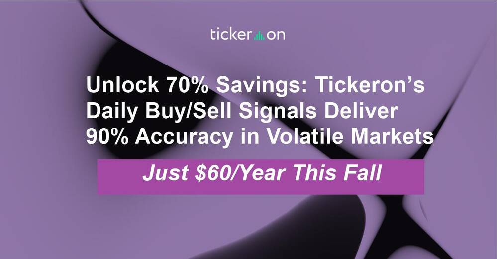 Unlock 70% Savings: Tickeron’s Daily Buy/Sell Signals Deliver 90% Accuracy in Volatile Markets – Just $60/Year This Fall