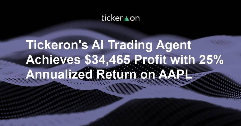 Tickeron's AI Trading Agent Achieves $34,465 Profit with 25% Annualized Return on AAPL