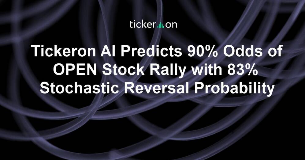 Tickeron AI Predicts 90% Odds of $OPEN Stock Rally with 83% Stochastic Reversal Probability