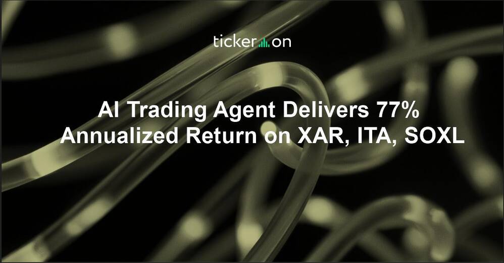AI Trading Agent Delivers 77% Annualized Return on XAR, ITA, SOXL