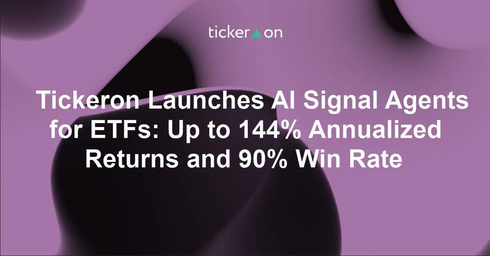 Tickeron Launches AI Signal Agents for ETFs: Up to 144% Annualized Returns and 90% Win Rate