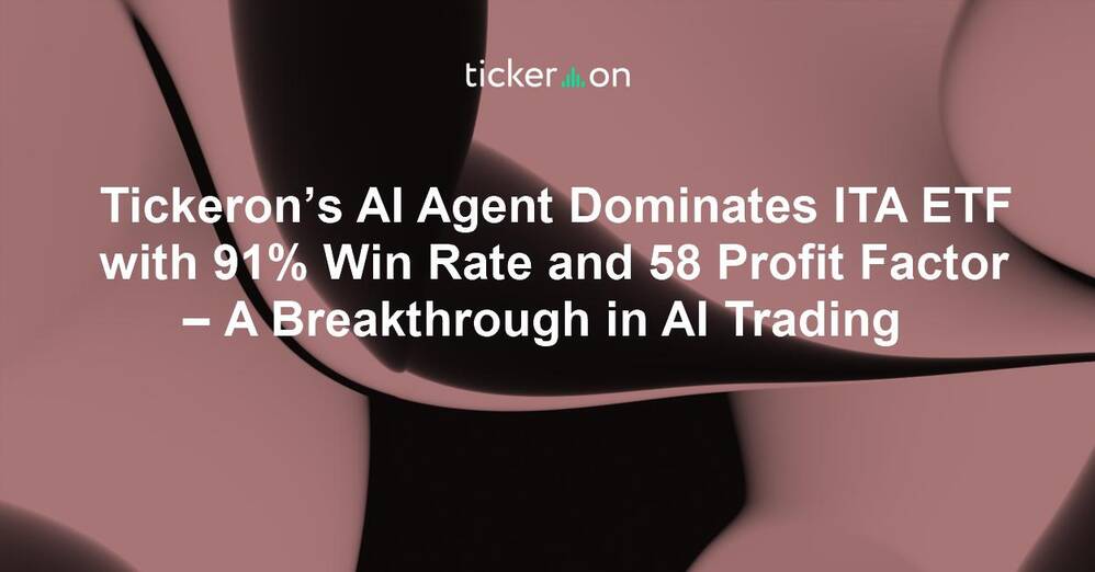 Tickeron’s AI Agent Dominates ITA ETF with 91% Win Rate and 58 Profit Factor – A Breakthrough in AI Trading