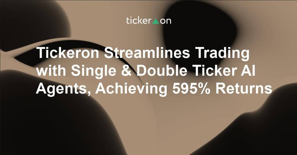 Tickeron Streamlines Trading with Single & Double Ticker AI Agents, Achieving 595% Returns