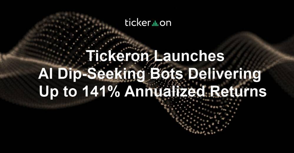 Tickeron Launches AI Dip-Seeking Bots Delivering Up to 141% Annualized Returns