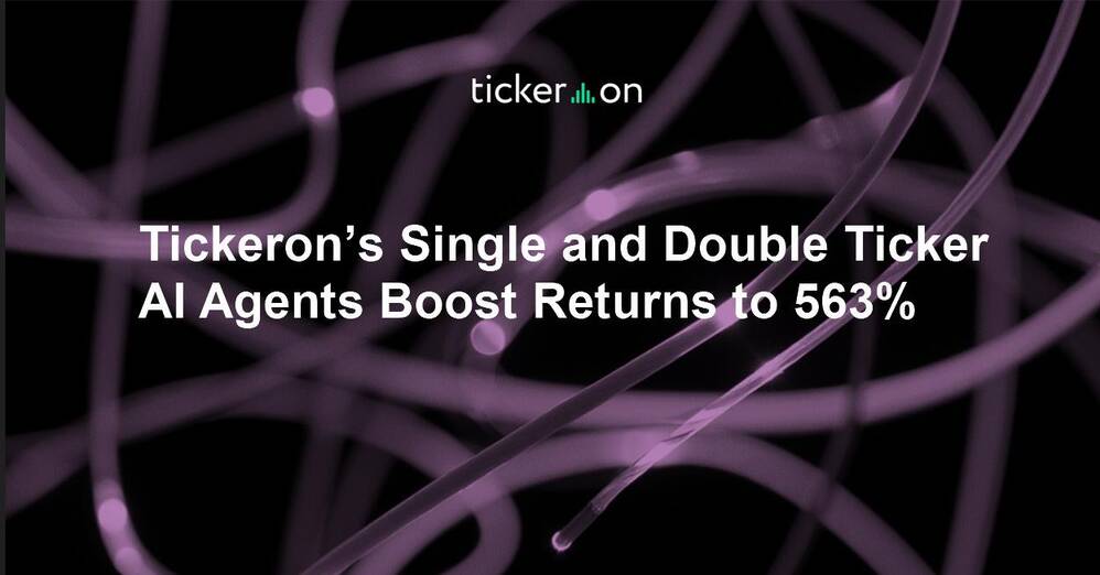 Tickeron’s Single and Double Ticker AI Agents Boost Returns to 563%