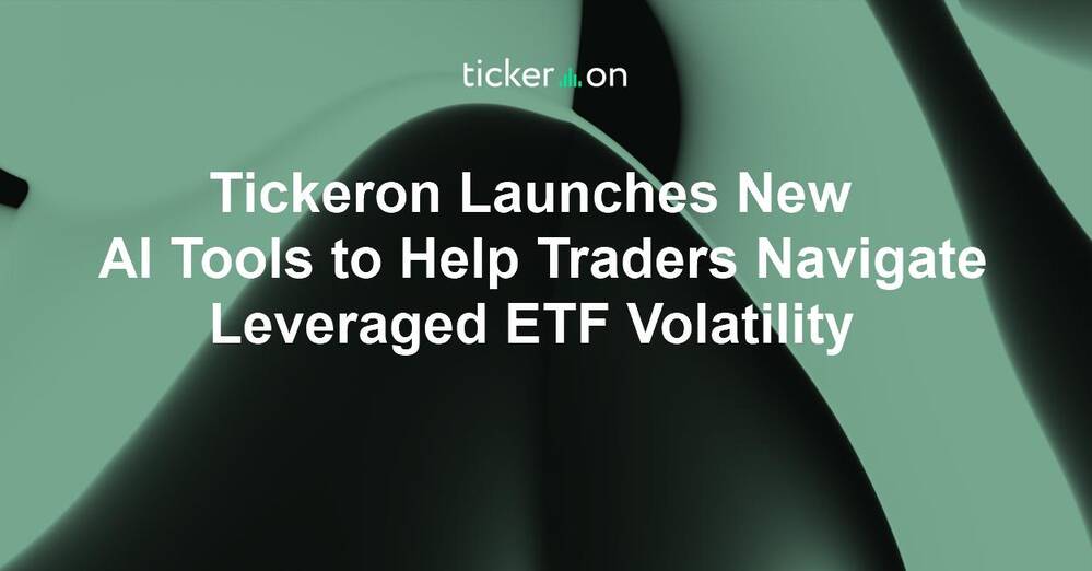 Tickeron Launches New AI Tools to Help Traders Navigate Leveraged ETF Volatility